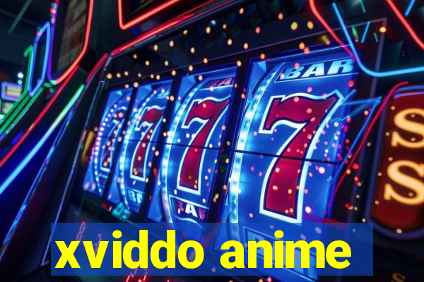 xviddo anime